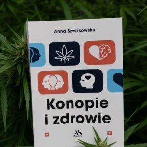 Konopie i zdrowie Anna Szyszkowska