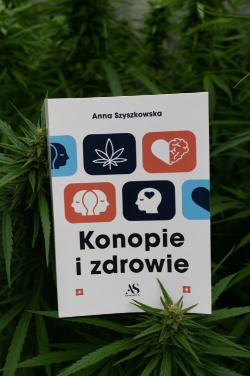 Konopie i zdrowie Anna Szyszkowska